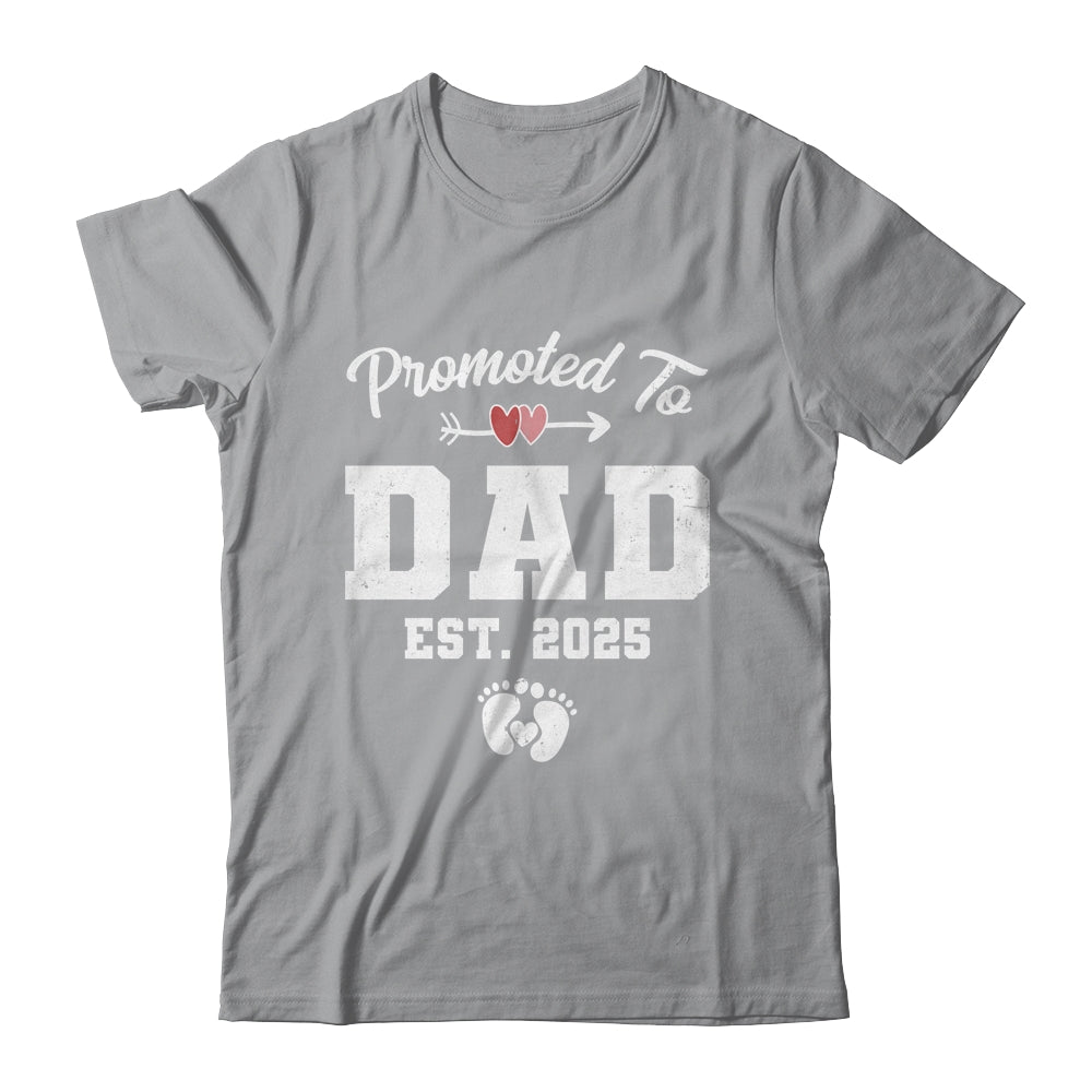 Promoted To Dad Est 2025 Funny First Time Fathers Day Shirt & Hoodie | teecentury