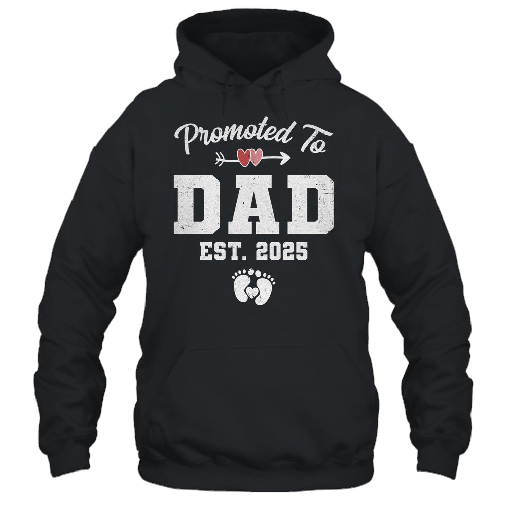 Promoted To Dad Est 2025 Funny First Time Fathers Day Shirt & Hoodie | teecentury