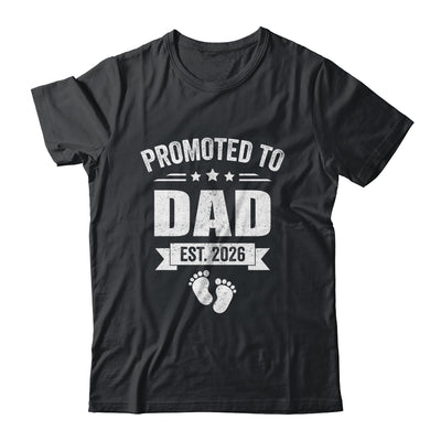 Promoted To Dad Est 2026 Fathers Day First Time New Daddy Shirt & Hoodie | teecentury