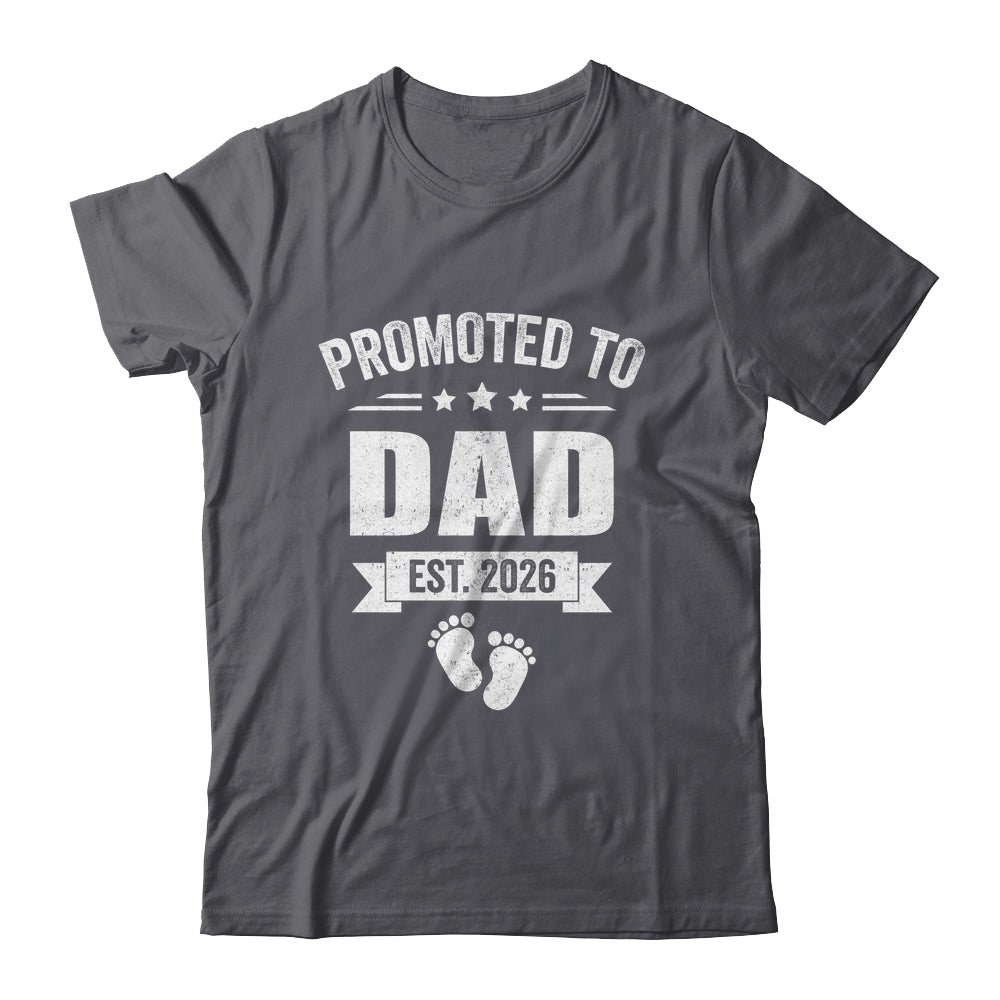 Promoted To Dad Est 2026 Fathers Day First Time New Daddy Shirt & Hoodie | teecentury