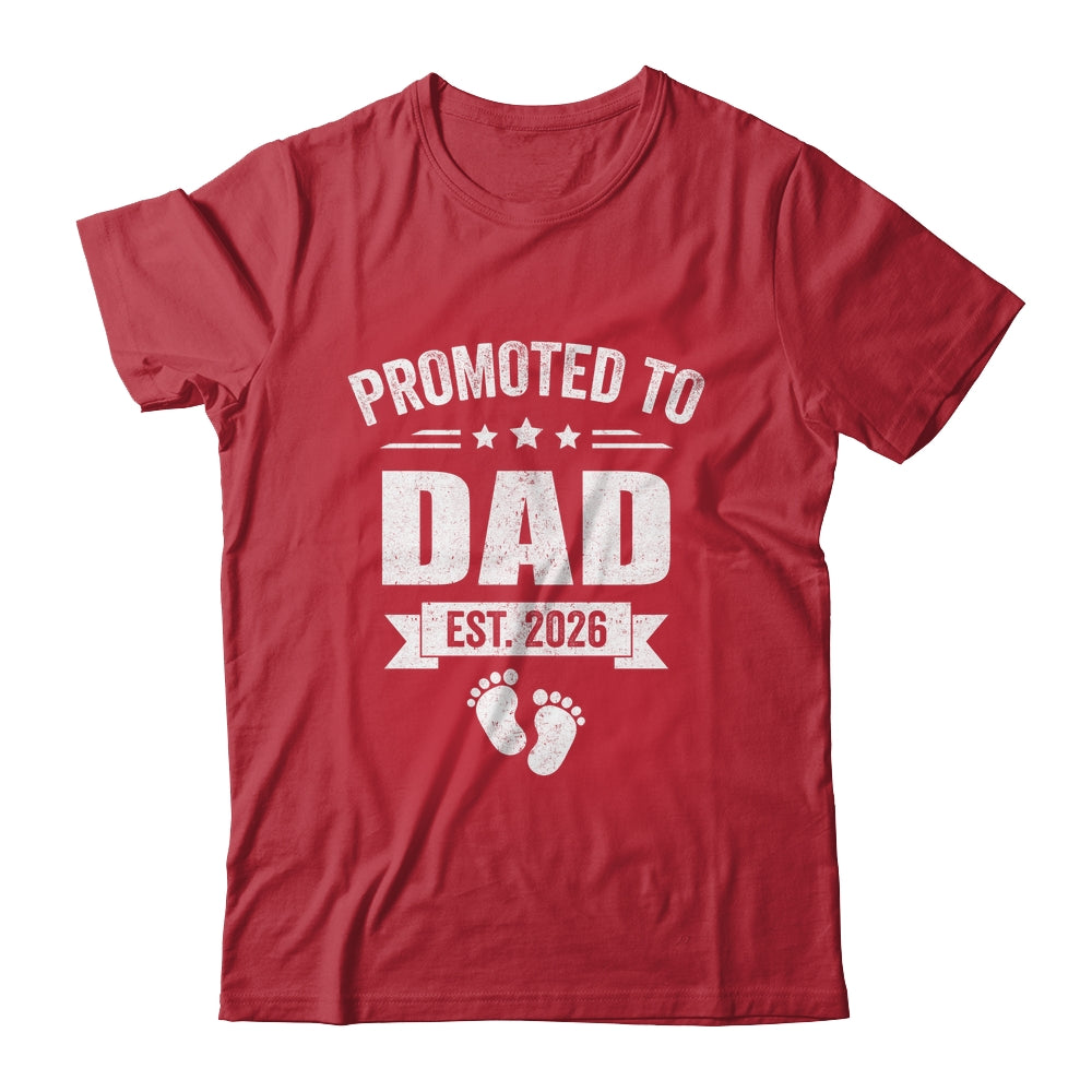 Promoted To Dad Est 2026 Fathers Day First Time New Daddy Shirt & Hoodie | teecentury