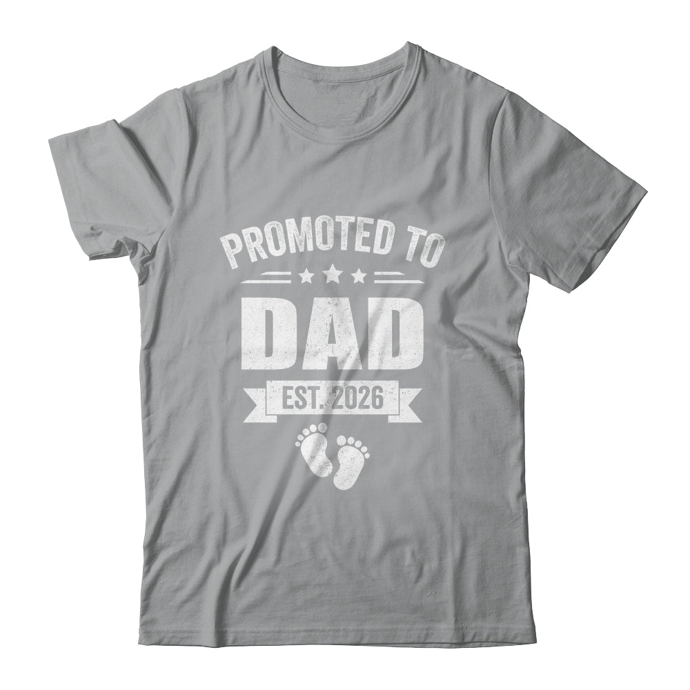 Promoted To Dad Est 2026 Fathers Day First Time New Daddy Shirt & Hoodie | teecentury