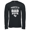 Promoted To Dad Est 2026 Fathers Day First Time New Daddy Shirt & Hoodie | teecentury