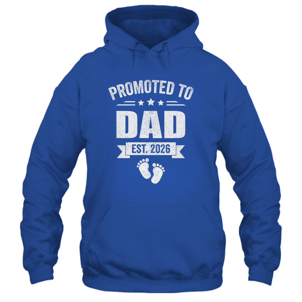 Promoted To Dad Est 2026 Fathers Day First Time New Daddy Shirt & Hoodie | teecentury