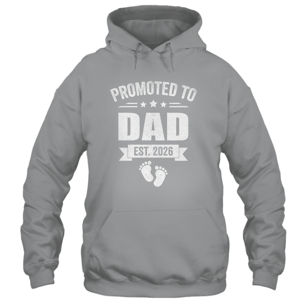 Promoted To Dad Est 2026 Fathers Day First Time New Daddy Shirt & Hoodie | teecentury