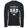 Promoted To Dad Est 2026 Funny First Time Fathers Day Shirt & Hoodie | teecentury