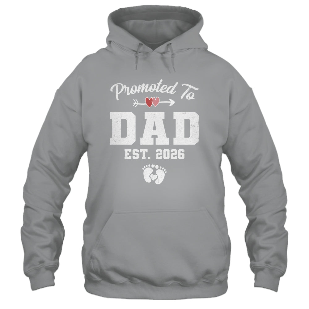 Promoted To Dad Est 2026 Funny First Time Fathers Day Shirt & Hoodie | teecentury