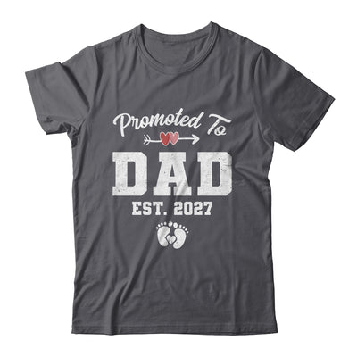 Promoted To Dad Est 2027 Funny First Time Fathers Day Shirt & Hoodie | teecentury
