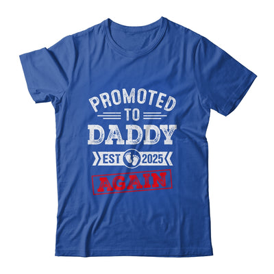 Promoted To Daddy Again 2025 Pregnancy Announcement Shirt & Hoodie | teecentury