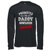 Promoted To Daddy Again 2025 Pregnancy Announcement Shirt & Hoodie | teecentury