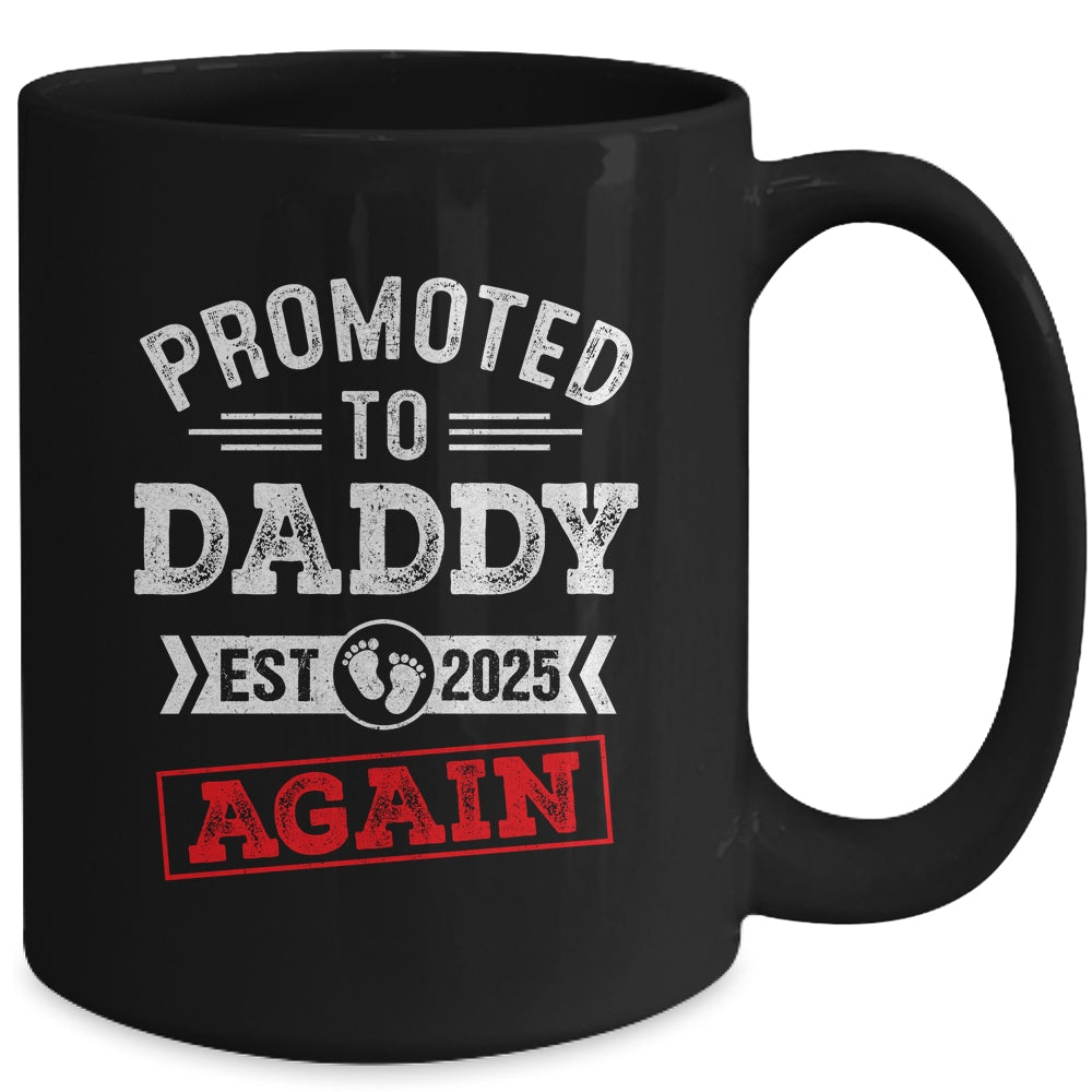 Promoted To Daddy Again 2025 Pregnancy Announcement Mug | teecentury