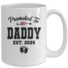 Promoted To Daddy Est 2024 First Time Fathers Day Mug | teecentury