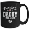 Promoted To Daddy Est 2025 Funny First Time Fathers Day Mug | teecentury