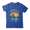 Promoted To Daddy Est 2025 Vintage New Dad Fathers Day Shirt & Hoodie | teecentury