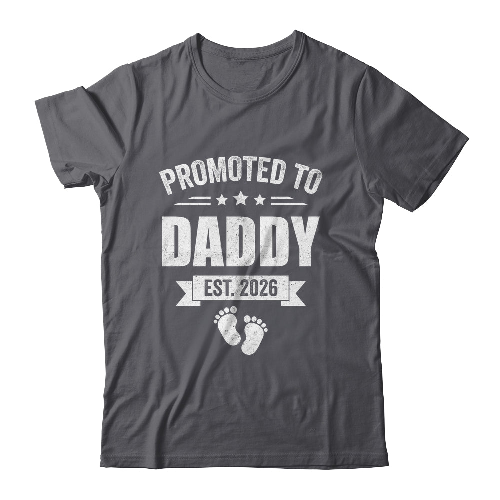 Promoted To Daddy Est 2026 Fathers Day First Time New Dad Shirt & Hoodie | teecentury
