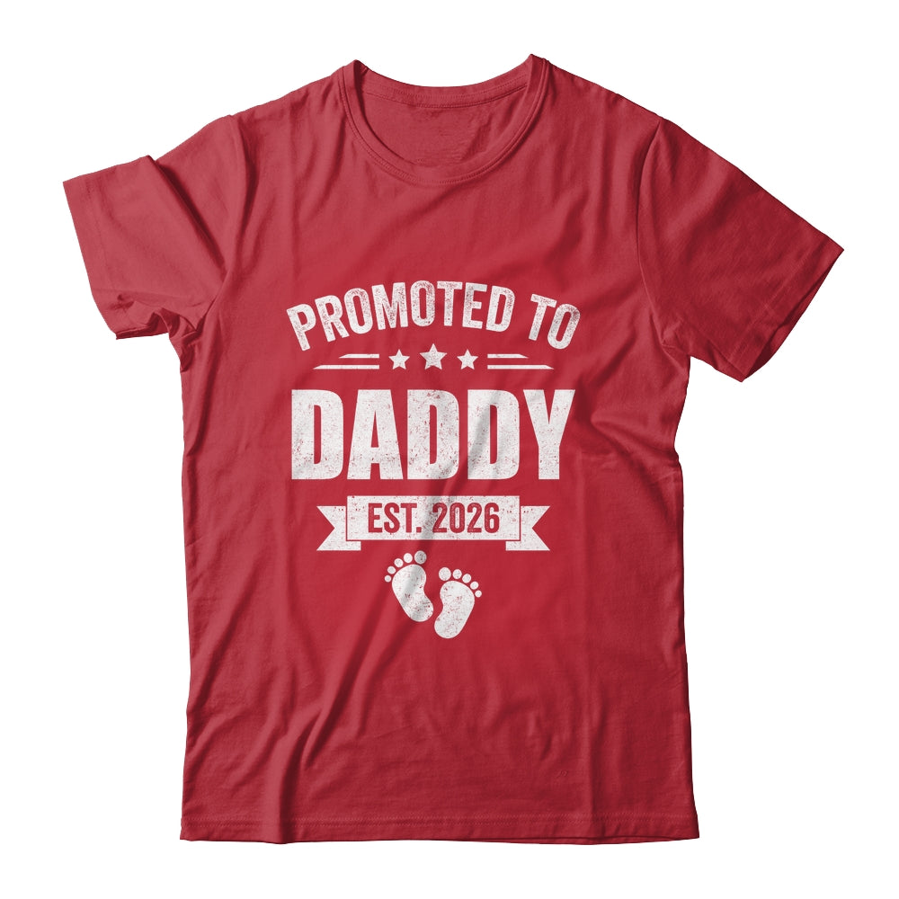 Promoted To Daddy Est 2026 Fathers Day First Time New Dad Shirt & Hoodie | teecentury