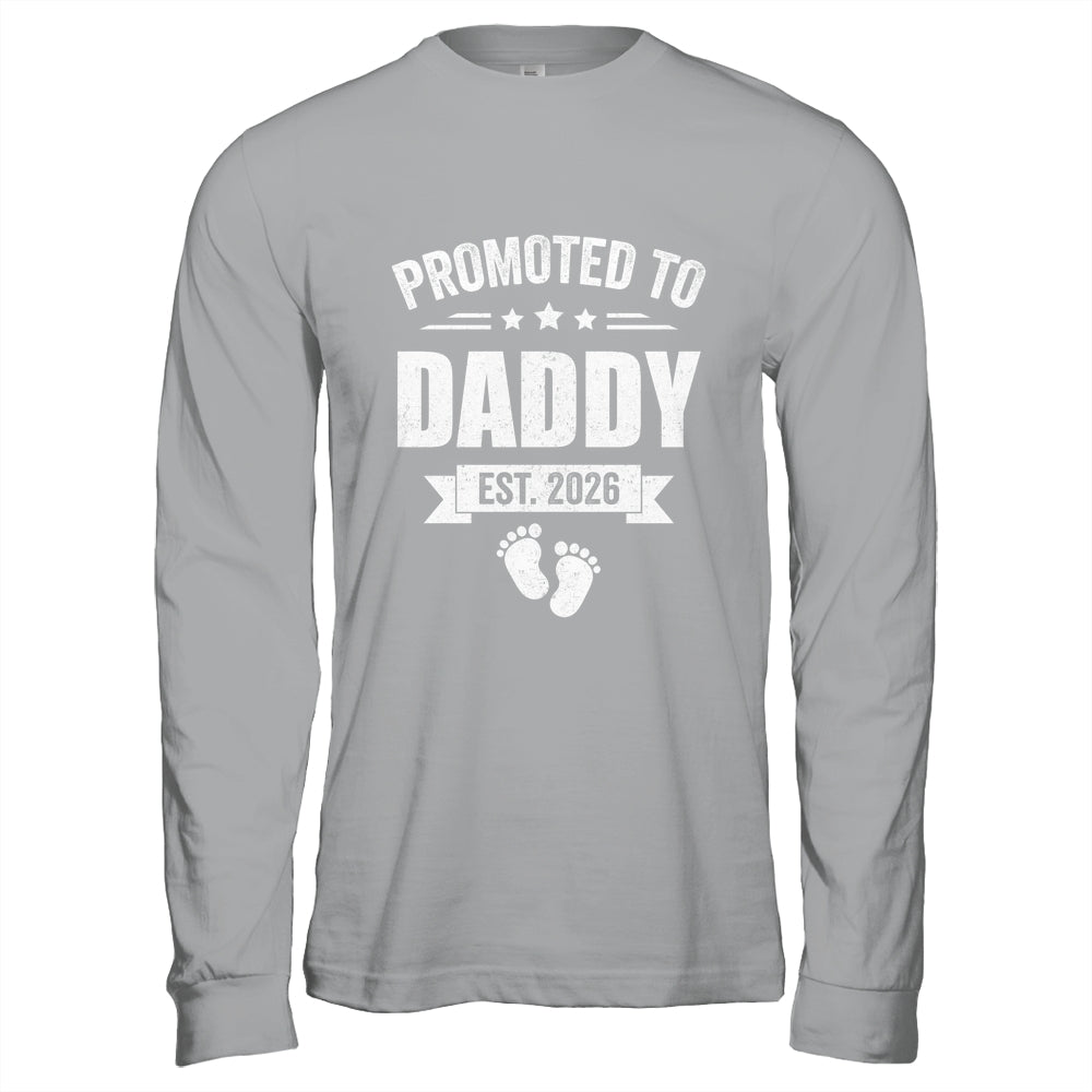 Promoted To Daddy Est 2026 Fathers Day First Time New Dad Shirt & Hoodie | teecentury