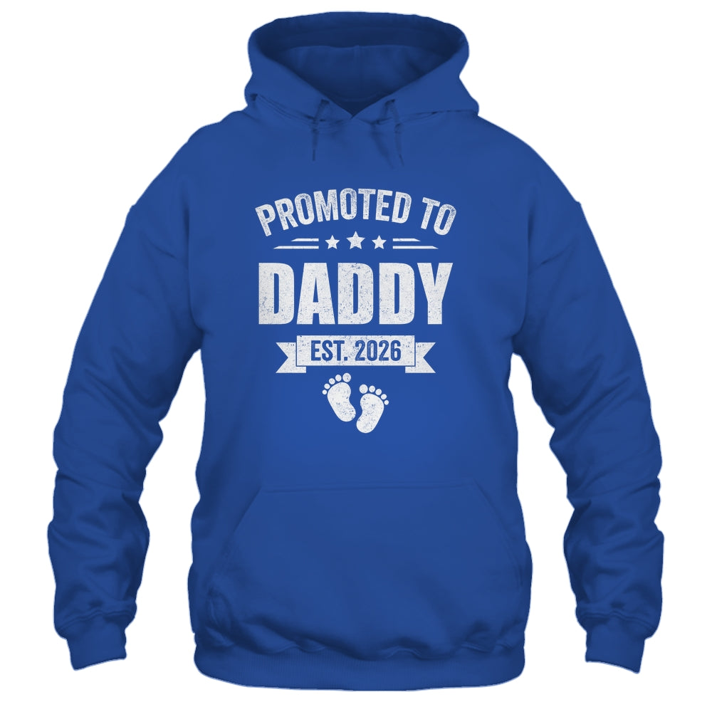 Promoted To Daddy Est 2026 Fathers Day First Time New Dad Shirt & Hoodie | teecentury