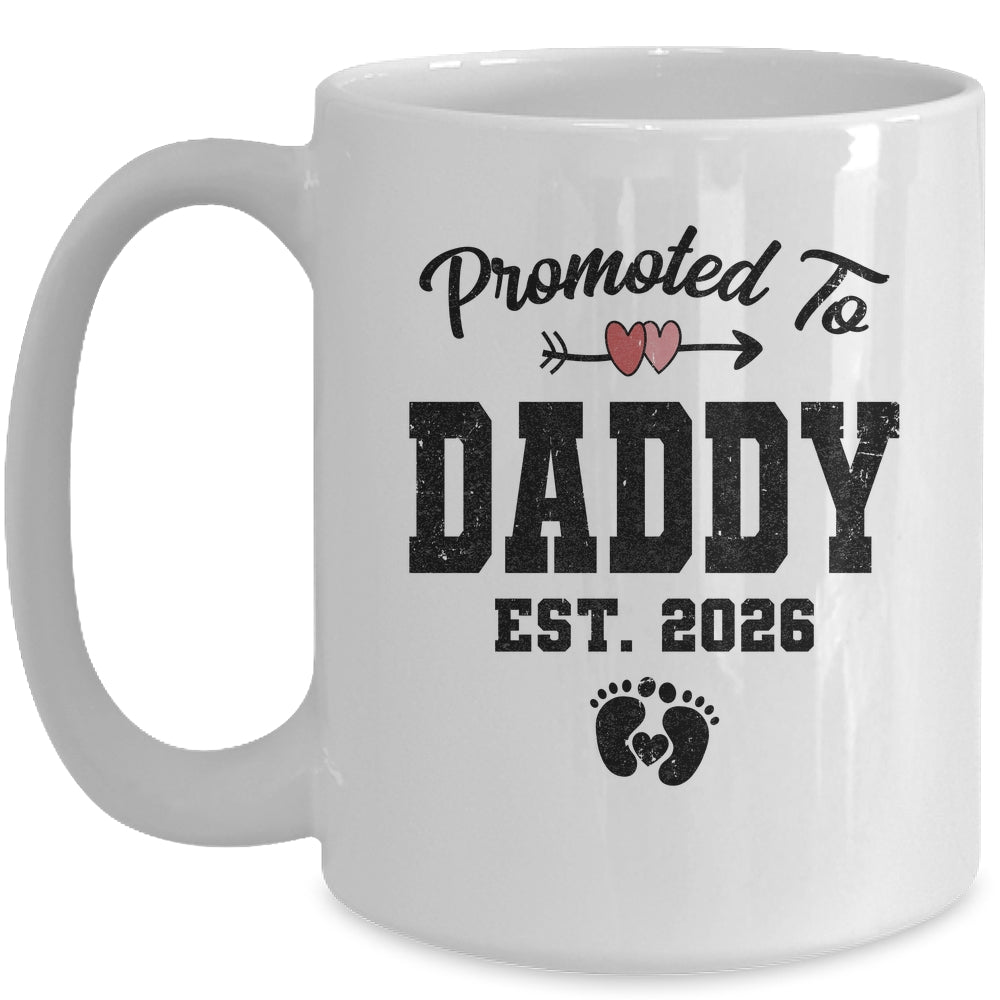 Promoted To Daddy Est 2026 First Time Fathers Day Mug | teecentury