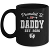 Promoted To Daddy Est 2026 Funny First Time Fathers Day Mug | teecentury