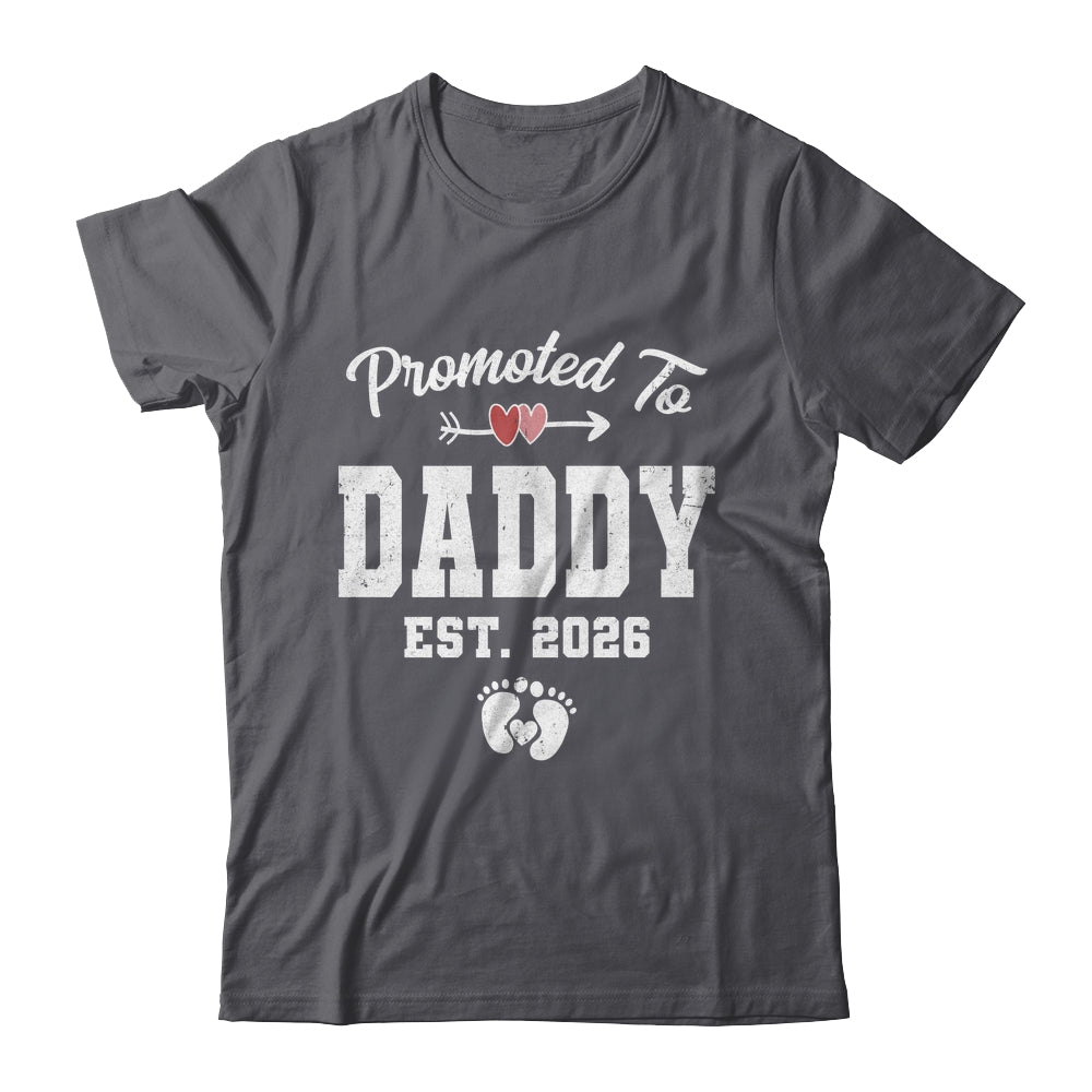 Promoted To Daddy Est 2026 Funny First Time Fathers Day Shirt & Hoodie | teecentury