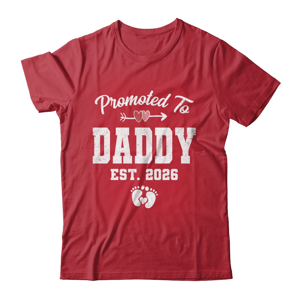 Promoted To Daddy Est 2026 Funny First Time Fathers Day Shirt & Hoodie | teecentury