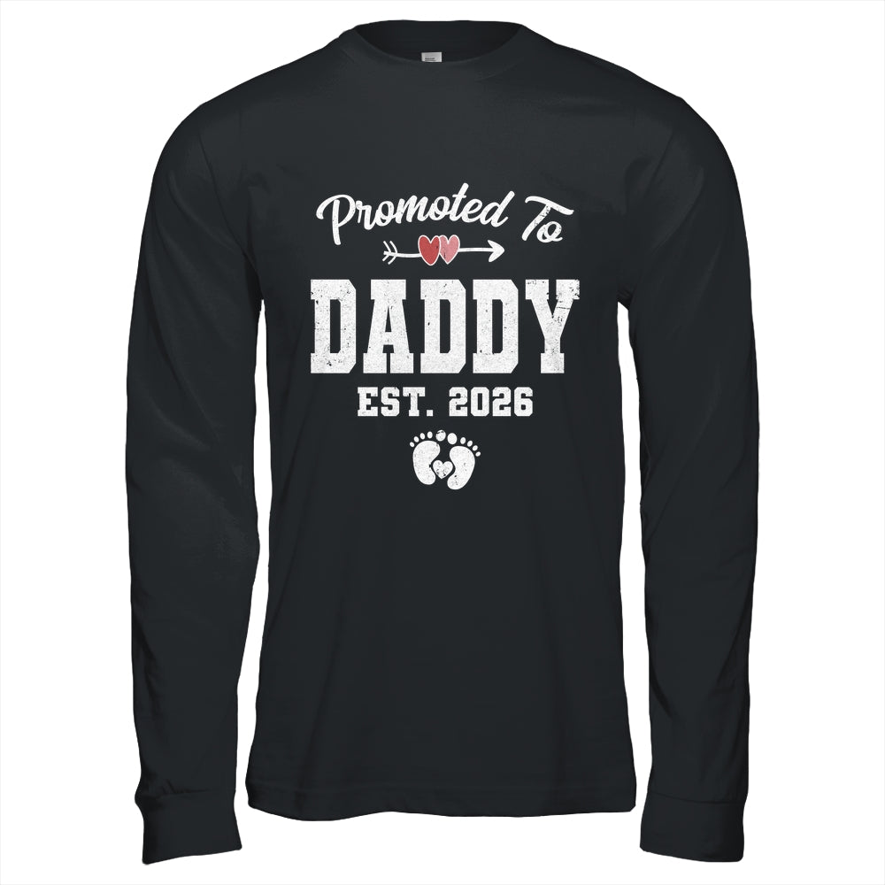 Promoted To Daddy Est 2026 Funny First Time Fathers Day Shirt & Hoodie | teecentury