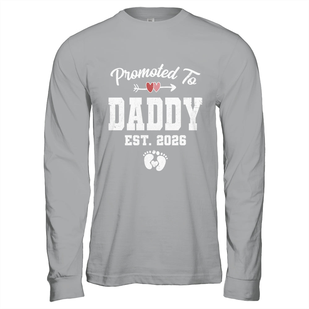 Promoted To Daddy Est 2026 Funny First Time Fathers Day Shirt & Hoodie | teecentury