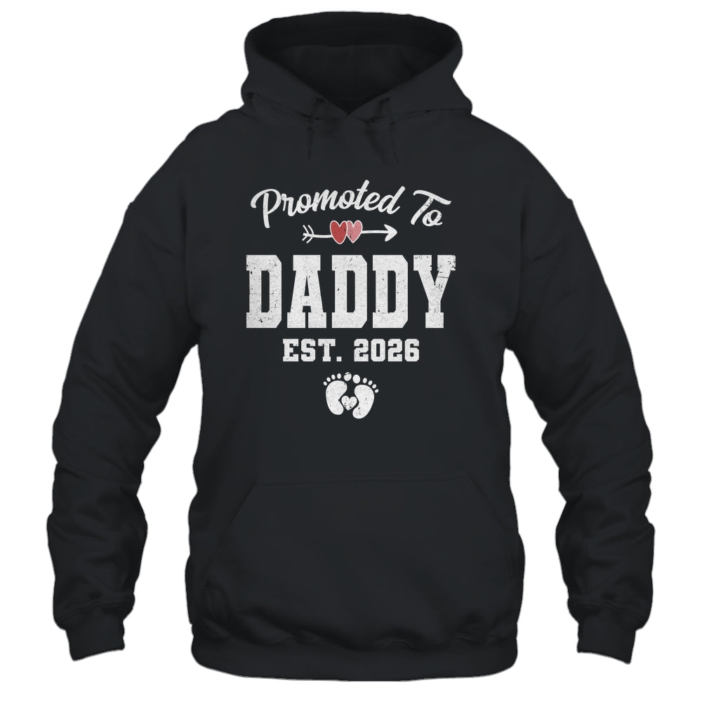 Promoted To Daddy Est 2026 Funny First Time Fathers Day Shirt & Hoodie | teecentury