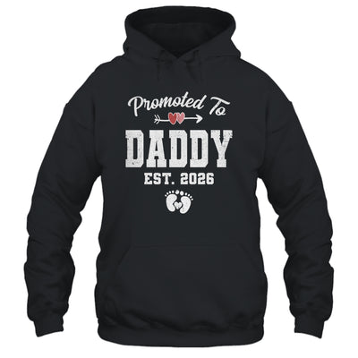 Promoted To Daddy Est 2026 Funny First Time Fathers Day Shirt & Hoodie | teecentury