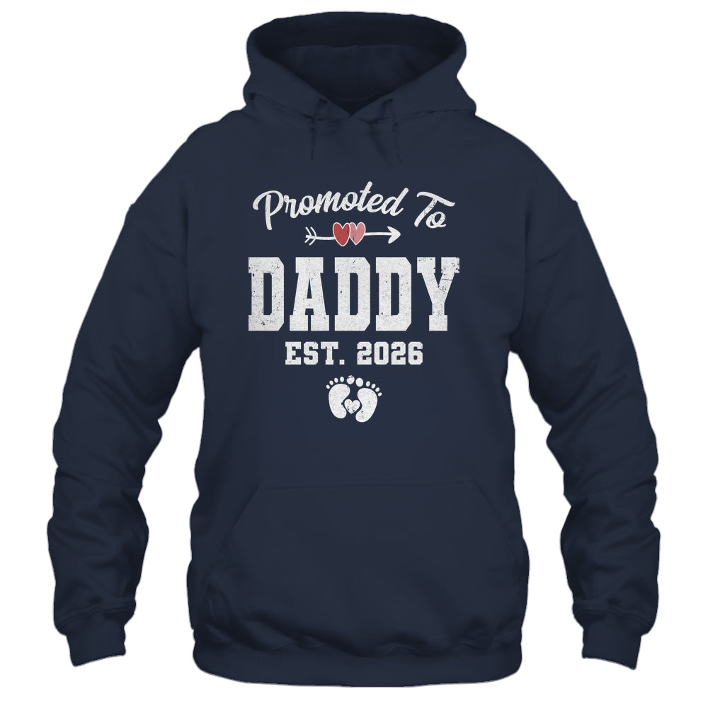 Promoted To Daddy Est 2026 Funny First Time Fathers Day Shirt & Hoodie | teecentury