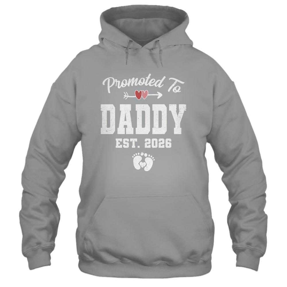 Promoted To Daddy Est 2026 Funny First Time Fathers Day Shirt & Hoodie | teecentury