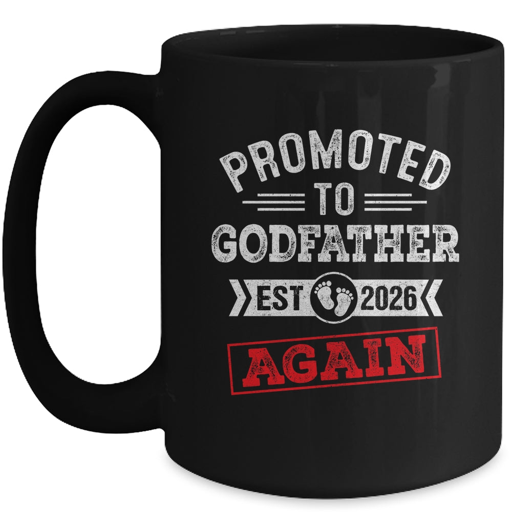 Promoted To Godfather Again 2026 Pregnancy Announcement Mug | teecentury