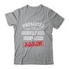 Promoted To Godfather Again 2026 Pregnancy Announcement Shirt & Hoodie | teecentury