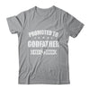 Promoted To Godfather Est 2024 Fathers Day First Time New Shirt & Hoodie | teecentury