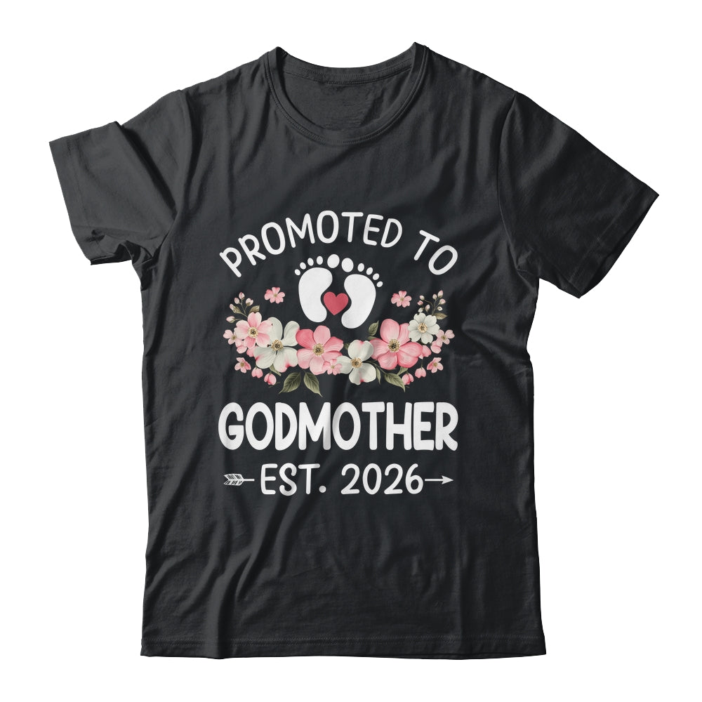 Promoted To Godmother 2026 First Time Floral New Godmother Shirt & Hoodie | teecentury