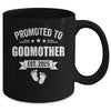 Promoted To Godmother Est 2025 Mothers Day First Time New Mug | teecentury