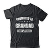 Promoted To Grandad Est 2024 Fathers Day First Time New Shirt & Hoodie | teecentury