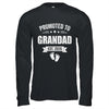 Promoted To Grandad Est 2026 Fathers Day First Time New Shirt & Hoodie | teecentury