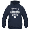 Promoted To Grandad Est 2026 Fathers Day First Time New Shirt & Hoodie | teecentury