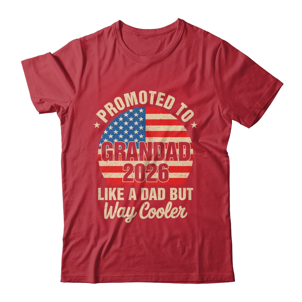 Promoted To Grandad Est 2026 Soon To Be New Grandad US Flag Shirt & Hoodie | teecentury
