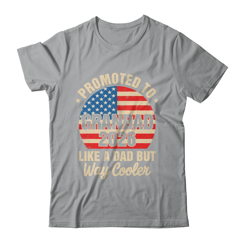 Promoted To Grandad Est 2026 Soon To Be New Grandad US Flag Shirt & Hoodie | teecentury