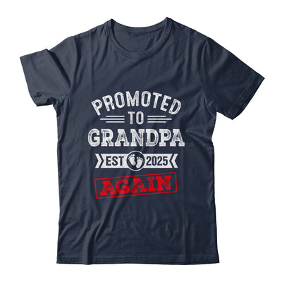 Promoted To Grandpa Again 2025 Pregnancy Announcement Shirt & Hoodie | teecentury
