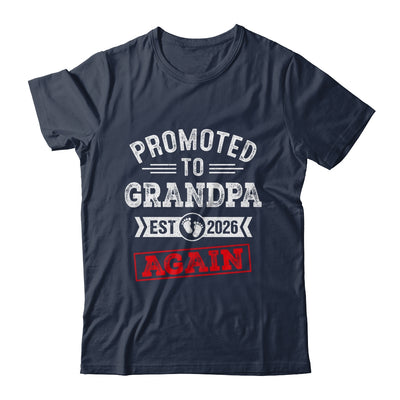 Promoted To Grandpa Again 2026 Pregnancy Announcement Shirt & Hoodie | teecentury
