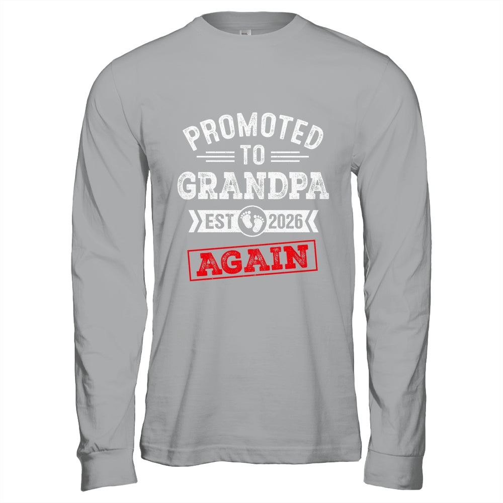 Promoted To Grandpa Again 2026 Pregnancy Announcement Shirt & Hoodie | teecentury