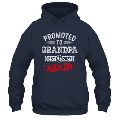 Promoted To Grandpa Again 2027 Pregnancy Announcement Shirt & Hoodie | teecentury