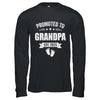 Promoted To Grandpa Est 2025 Fathers Day First Time New Shirt & Hoodie | teecentury