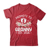 Promoted To Granny 2026 First Time Floral New Granny Shirt & Hoodie | teecentury