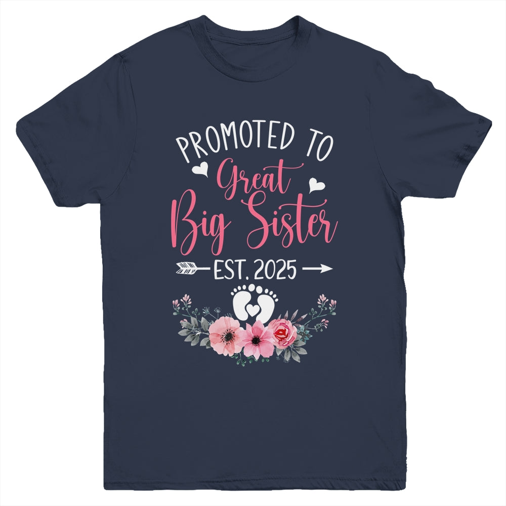 Promoted To Great Big Sister Est 2025 New Sister Youth Shirt | teecentury