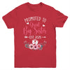 Promoted To Great Big Sister Est 2025 New Sister Youth Shirt | teecentury